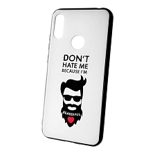 Чехол накладка для HUAWEI Honor 8A, Y6 2019, силикон, рисунок DON'T HATE MI BECAUSE I'M.